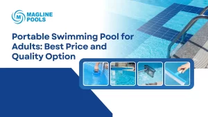 Read more about the article Portable Swimming Pool for Adults: Best Price and Quality Option 