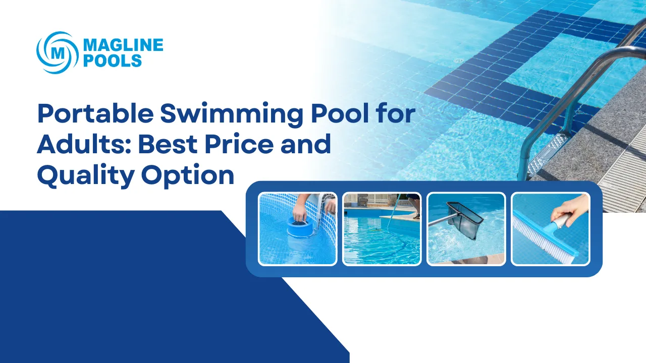 You are currently viewing Portable Swimming Pool for Adults: Best Price and Quality Option 